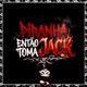 PIRANHA ENTÃO TOMA JACK Single