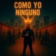 Como Yo Ninguno feat Zomy Single