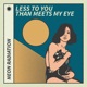 Less To You Than Meets My Eye feat Gordon Stockley Single