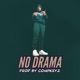 No Drama feat Comp Keyz Single
