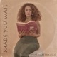 Made You Wait Single