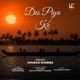 Des Piya Ke Single