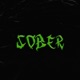 Sober feat AnxietyKid Single