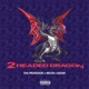2 Headed Dragon EP