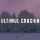 Ultimul Craciun Single