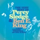 The Very Best of Percy Sledge Ben E King