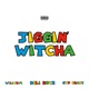 Jiggin Witcha feat Deli Boyz GTP Brazy Single