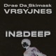 IN2DEEP feat Drae Da Skimask Single
