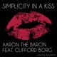 Simplicity in a Kiss feat Clifford Borg Single