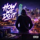 How we do it screwed feat Big blue Big cease Single