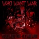 Who Want War feat Qua Babi Single