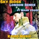 Sky Rider London Remix feat Mark Pogue Single