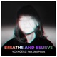 Breathe and Believe feat Jess Hayes Single