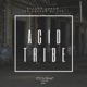 Acid Tribe Single
