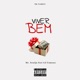 Viver bem feat Mr Soulja Lil Famous Single