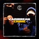 Caribbean Crime Single