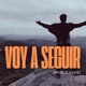 Voy a Seguir feat Kast Single