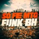 SÓ FÉ MTG FUNK BH Single