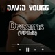 Dreams VIP Edit Single