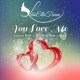 You Love Me feat Afrotraction Single