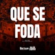 Que Se Foda Single