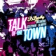 Talk of the Town feat OnstarCruz Steezyberg Lil Sniffle Single
