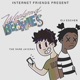 Internet Friends Present Weekend at Bernie s EP