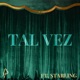 TAL VEZ feat Starling Single