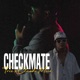 Checkmate feat Claude Mico Single