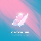 Catch Up Single