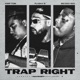 Trap Right feat Big Sad 1900 Single