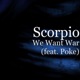 We Want War feat Poke Single