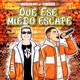Que Ese Miedo Escape Single