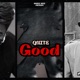 Quiet Good feat Harsh Pandt Sangwan Single