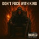 Don t F k With King Single