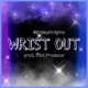 Wrist Out Single