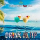 Drink It Up feat Lina Single