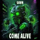 Come Alive Single