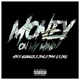 Money On My Mind feat Verbalize Zone Timmy G DRG Single