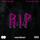 R I P feat Yhung Sin Single