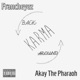 Karma Back Around feat Akay the Pharaoh Single