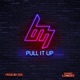 Pull It Up Single