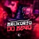 Bruxaria do Bega feat MC DU DA VB Single