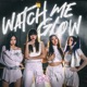 Watch Me Glow Single