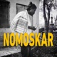Nomoskar Single