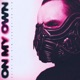 on my own Single