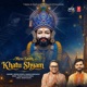 Mere Saath Khatu Shyam Single