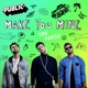 Make You Mine Kue Remix Single