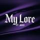 My Lore feat Jaxx Single