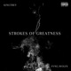 Strokes of Greatness Single